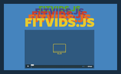 Thumbnail for #103: Integrating FitVids.js into WordPress
